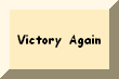 Victory Again