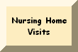 Nursing Home Visits